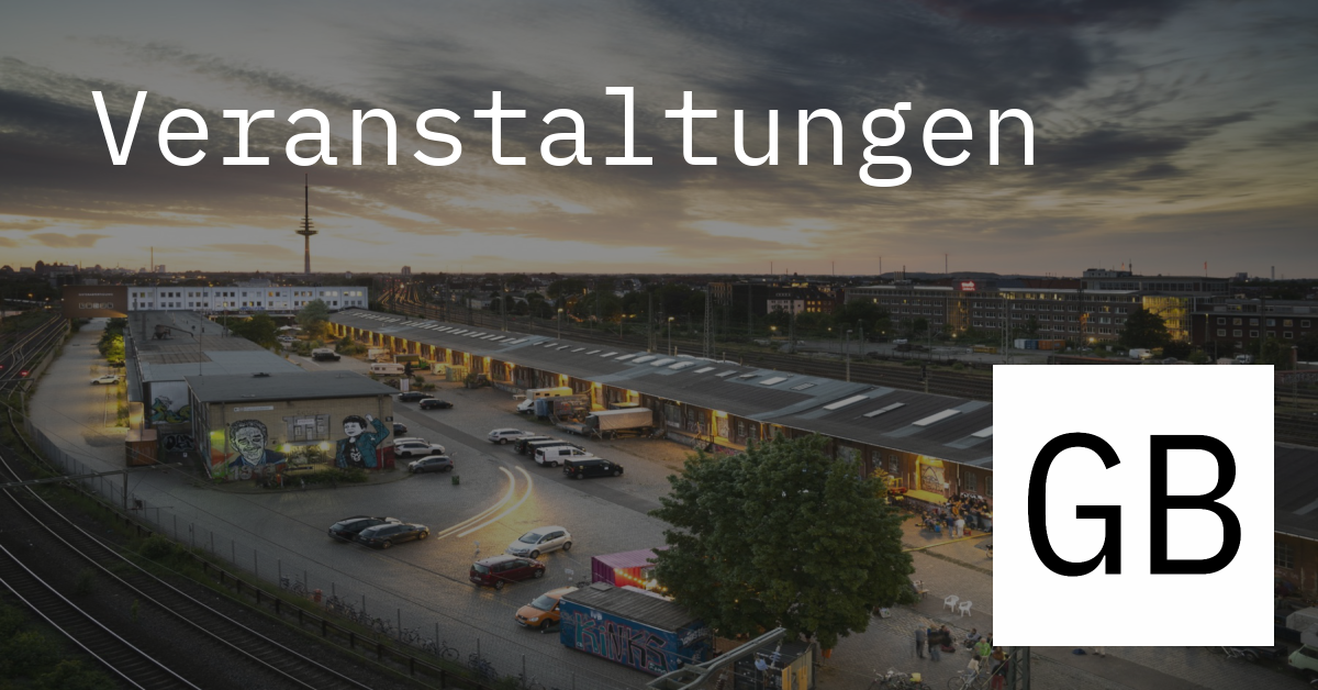 Güterbahnhof Bremen / Veranstaltungen